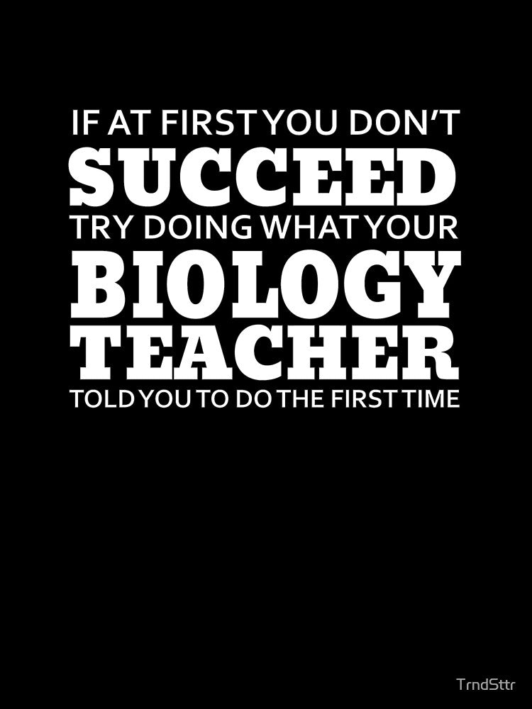 Listen to your Biology Teacher Success Gift by TrndSttr T-Shirts, Hoodie, Sweatshirt | BlankRebels.com (Image 3)