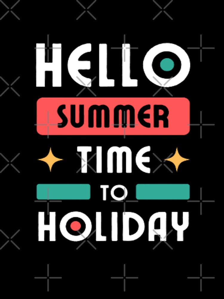 HELLO SUMMER TIME TO HOLIDAY by SYMEshop T-Shirts, Hoodie, Sweatshirt | BlankRebels.com (Image 3)
