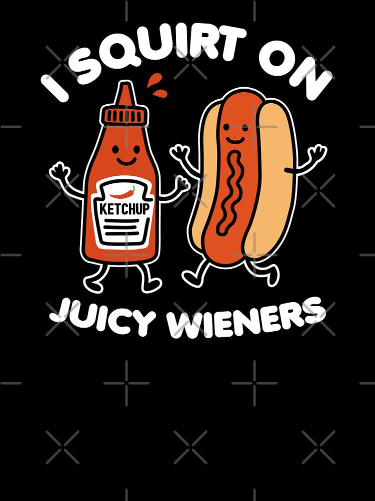 I Squirt On Juicy Wieners by NQArtist
