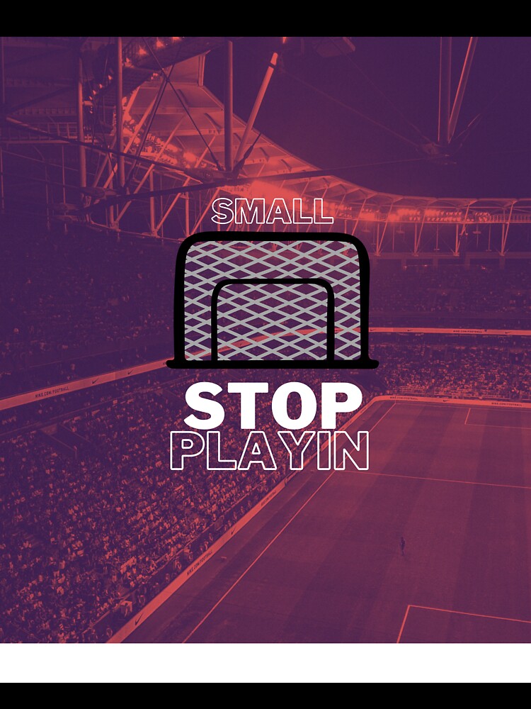 stop playin small by thamishop1
