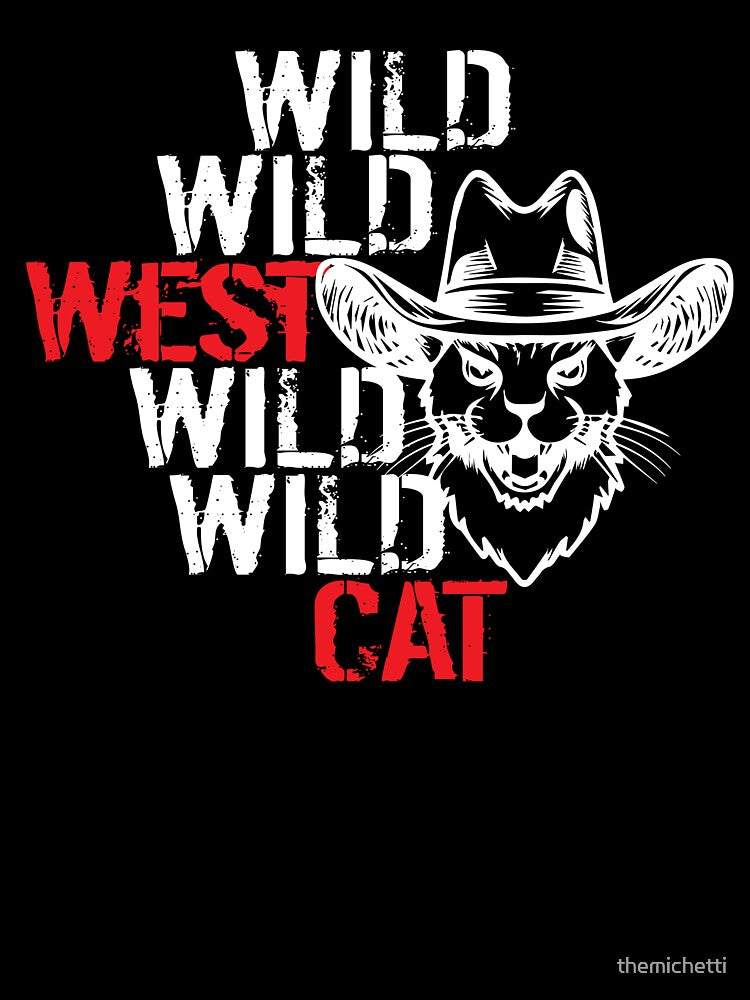 Wild Wild West Meme | Wild Wild Cat Spirit | Western Cowboy Gifts for Men and Dad -  Cat Meowdy Howdy by... (Image 3)