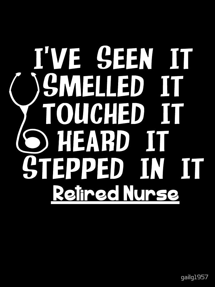 Funny Nurse Retirement by gailg1957 T-Shirts, Hoodie, Sweatshirt | BlankRebels.com (Image 3)