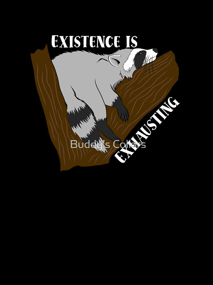 Existence is exhausting by Buddy’s Collars T-Shirts, Hoodie, Sweatshirt | BlankRebels.com (Image 3)