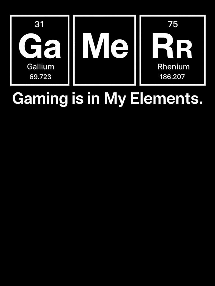 Gaming Is In My Elements | Periodic Table Gamer Design by NateInk