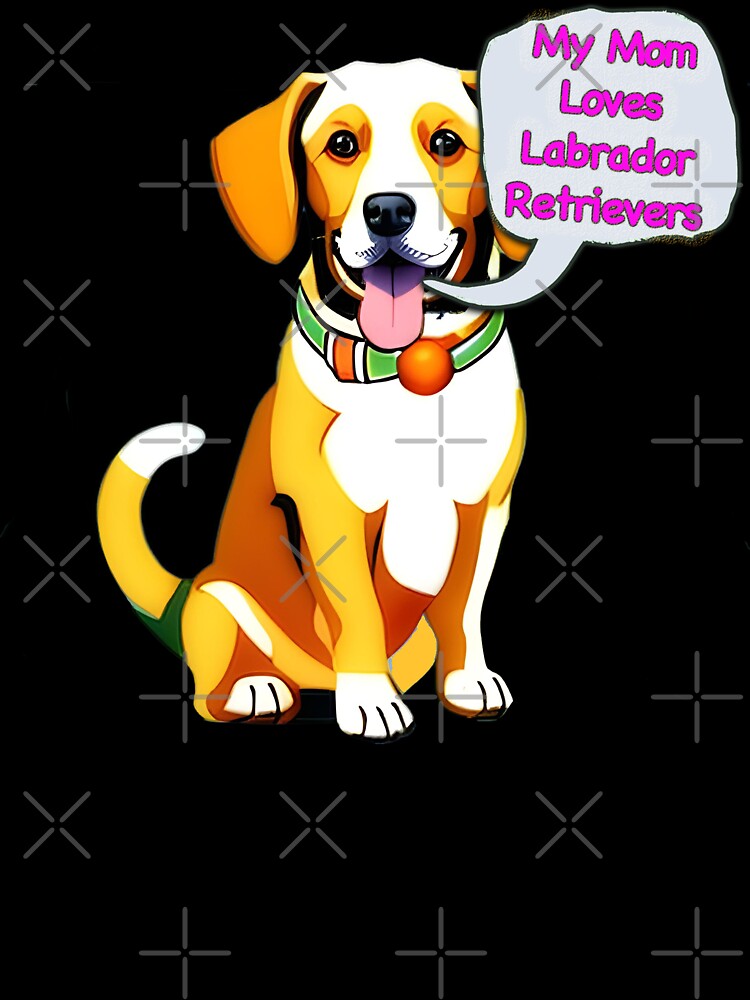 My Mom Loves Labrador Retrievers by Michael van der Hoorn T-Shirts, Hoodie, Sweatshirt | BlankRebels.com (Image 3)