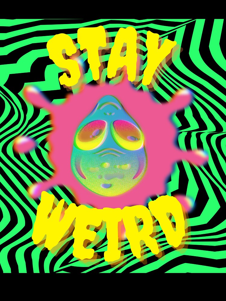 Stay Weird by vane-411 T-Shirts, Hoodie, Sweatshirt | BlankRebels.com (Image 3)