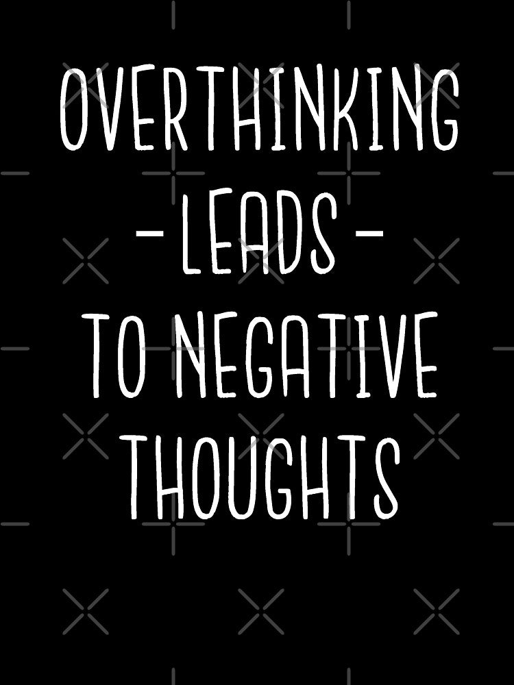 Overthinking Leads To Negative Thoughts - Overthink by T-shirt For You Hoodie, Sweatshirt | BlankRebels.com (Image 3)