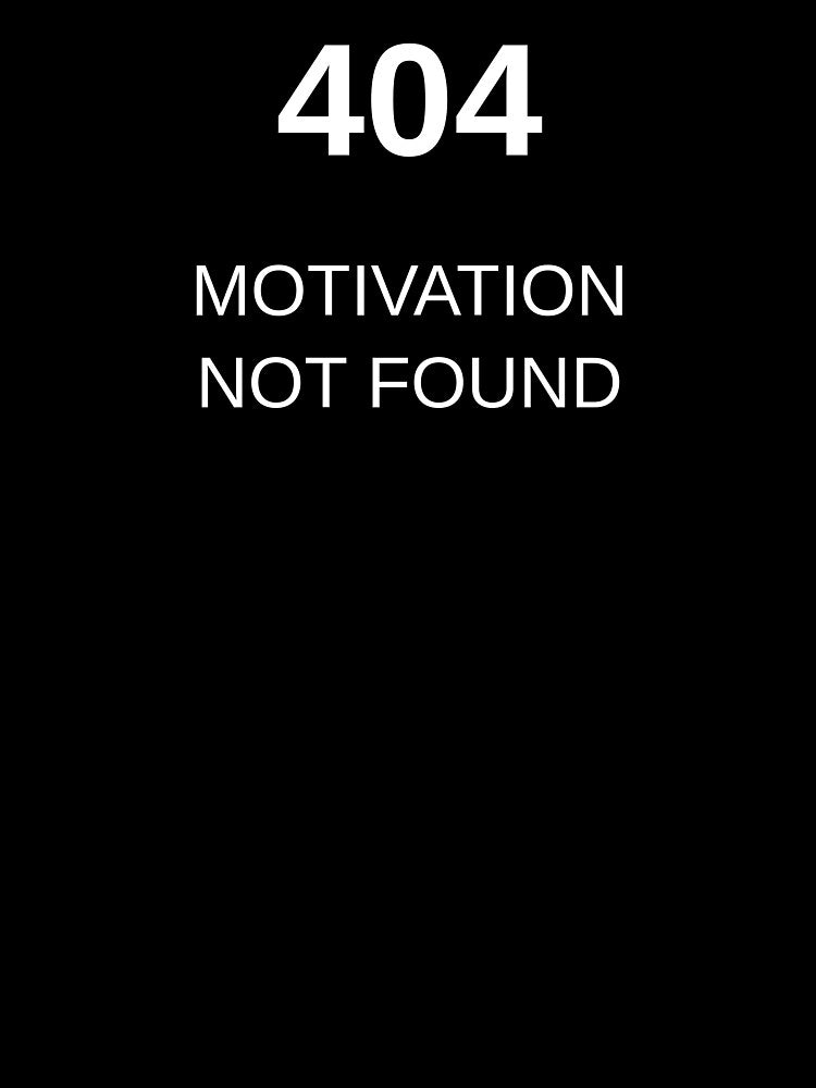 404 Error Motivation Not Found - Funny Programmer Humor by EDHPrints T-Shirts, Hoodie, Sweatshirt | BlankRebels.com (Image 3)