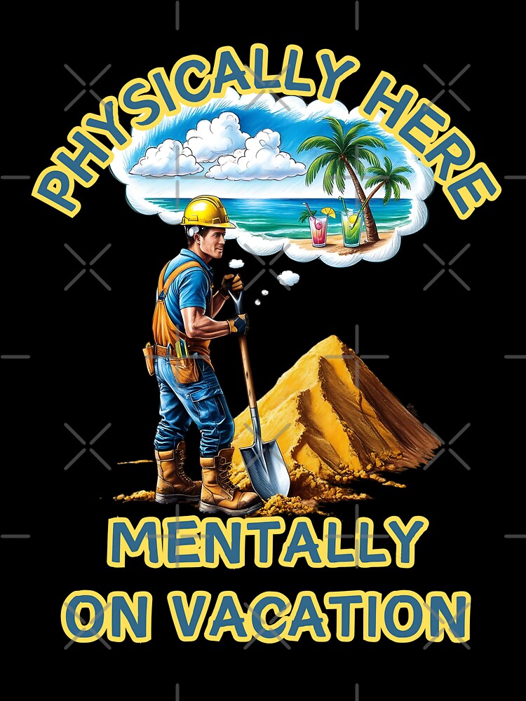 Physically here;mentally on vacation by BoguchhhArt T-Shirts, Hoodie, Sweatshirt | BlankRebels.com (Image 3)