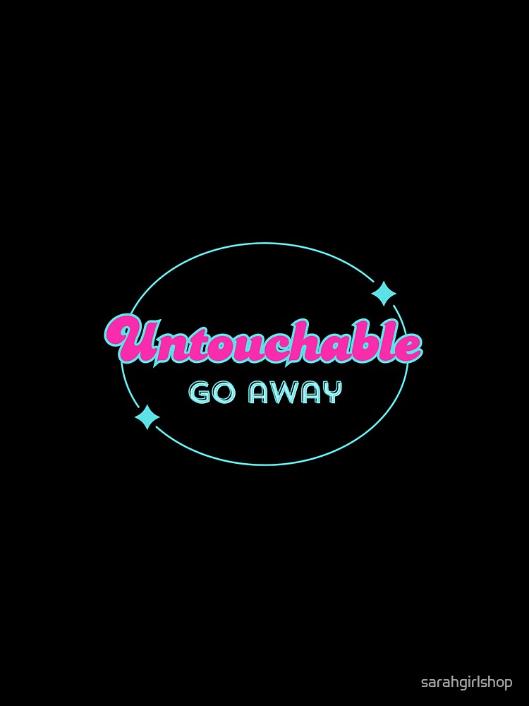 Y2K Untouchable Trendy Text Kawaii by sarahgirlshop T-Shirts, Hoodie, Sweatshirt | BlankRebels.com (Image 3)
