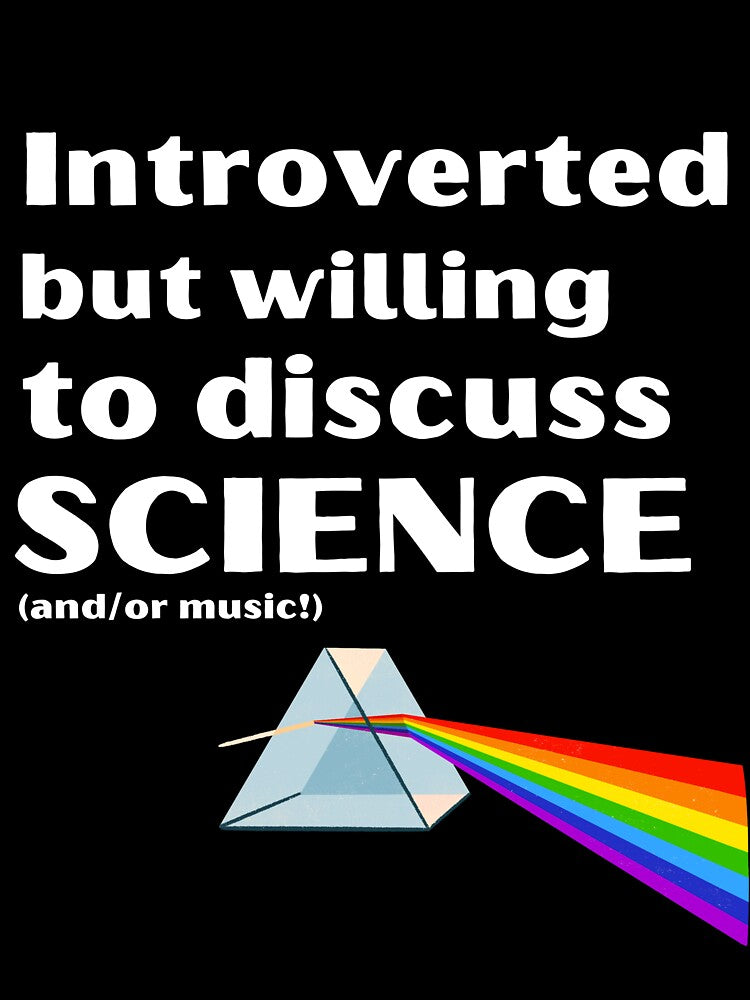 Introverted But Willing To Discuss Science (and/or music!) Funny Introvert Tshirt by OldSkullDesigns
