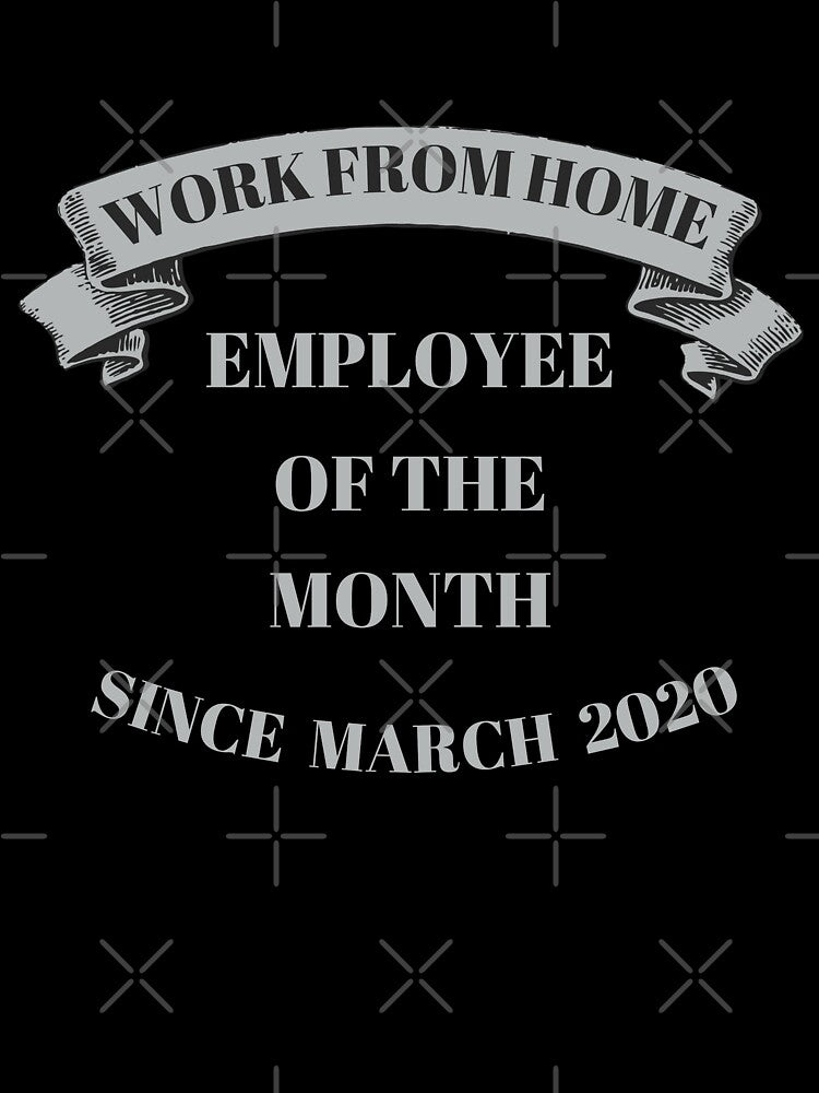 Work From Home Employee of the Month by Waritha (02) Srithong T-Shirts, Hoodie, Sweatshirt | BlankRebels.com (Image 3)