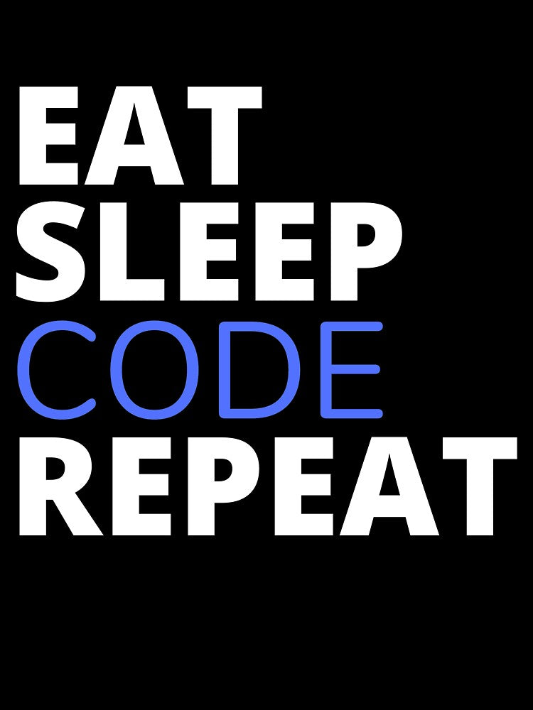 Eat Sleep Code Repeat by HobbyRoost T-Shirts, Hoodie, Sweatshirt | BlankRebels.com (Image 3)