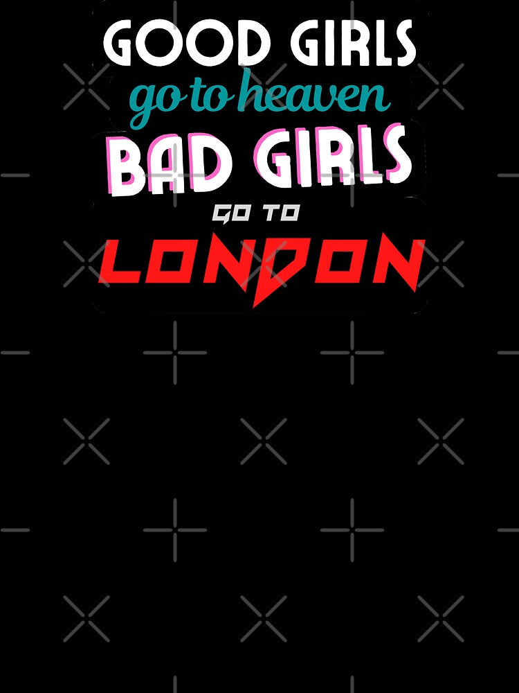 "London" Good Girls / Bad Girls Bachelorette evjf by LeddsoDello T-Shirts, Hoodie, Sweatshirt | BlankRebels.com (Image 3)