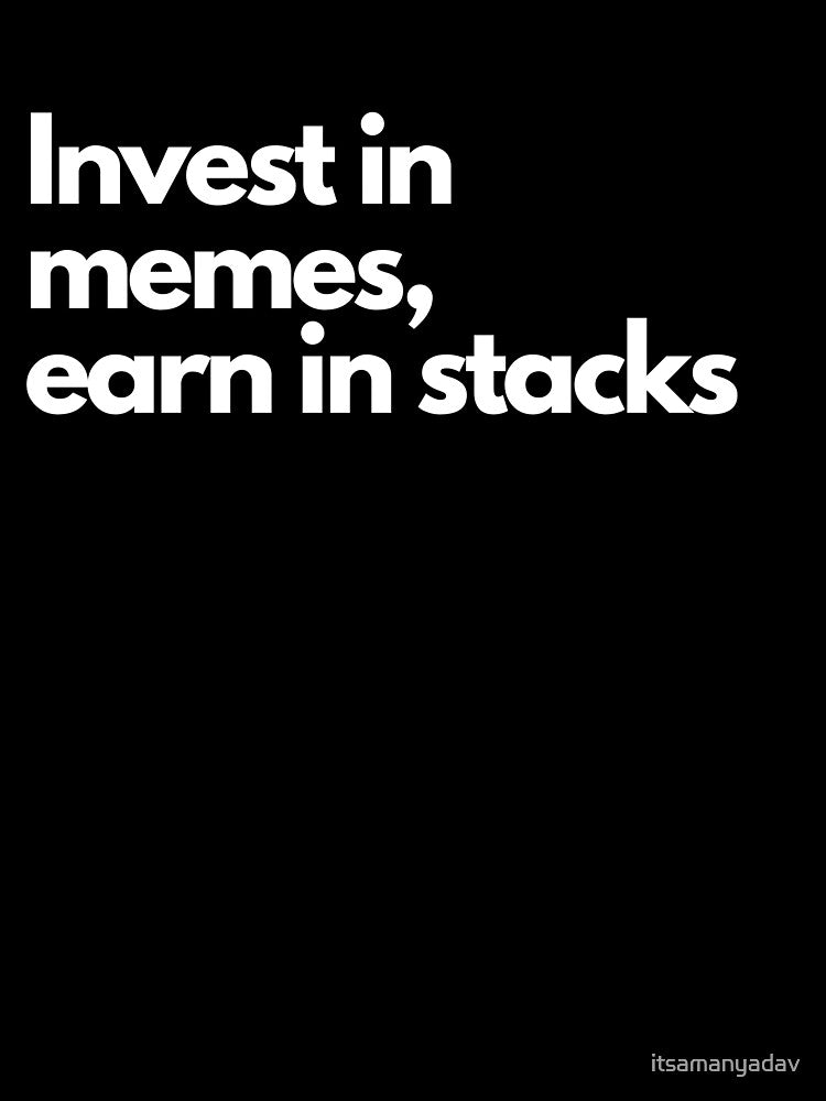Invest in memes, earn in stacks! by Memecoins Store T-Shirts, Hoodie, Sweatshirt | BlankRebels.com (Image 3)