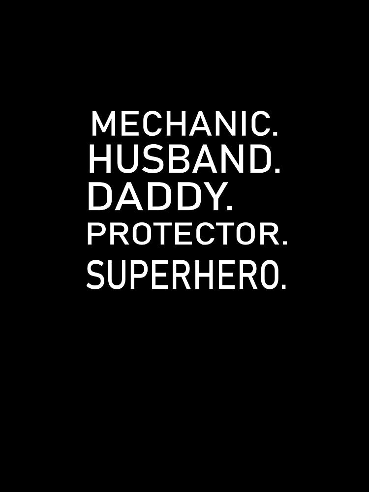 MECHANIC HUSBAND DADDY PROTECTOR SUPERHERO T-Shirts, Hoodie, Sweatshirt