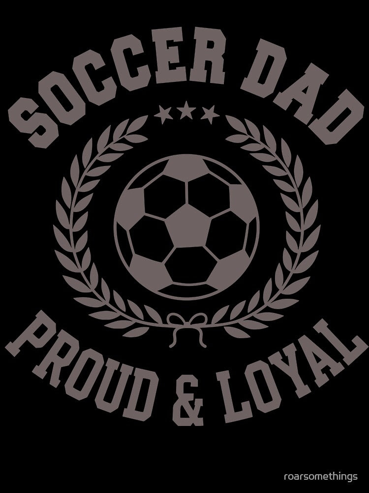 Soccer Dad Varsity Crest Proud Loyal Supporter by roarsomethings