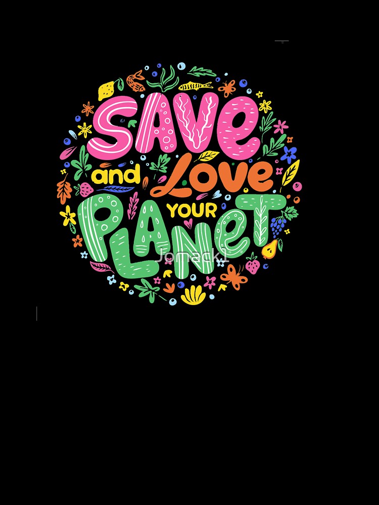 Save the planet by Jomack1 T-Shirts, Hoodie, Sweatshirt | BlankRebels.com (Image 3)