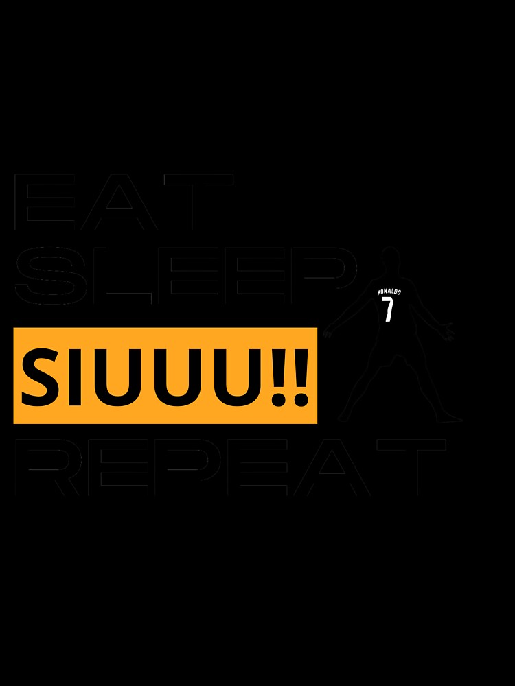Eat Sleep Siuuu Repeat by Red Ouane