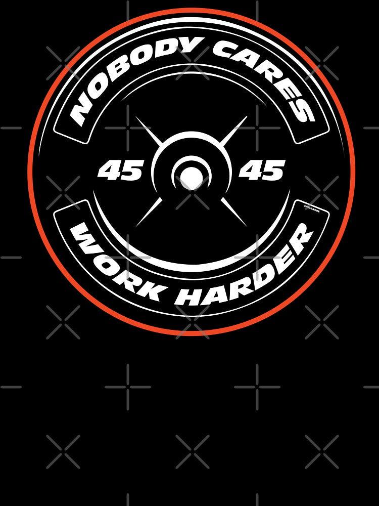 NOBODY CARES, WORK HARDER by thatDudeAZ89 T-Shirts, Hoodie, Sweatshirt | BlankRebels.com (Image 3)