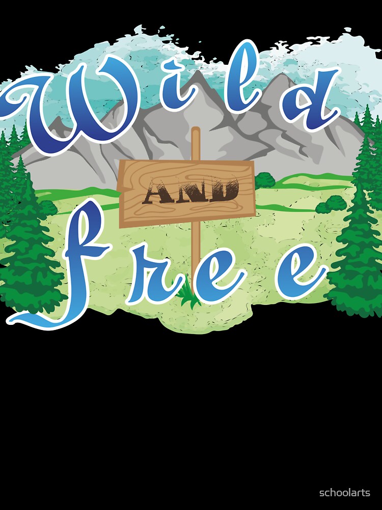 Camping wild and free by schoolarts T-Shirts, Hoodie, Sweatshirt | BlankRebels.com (Image 3)