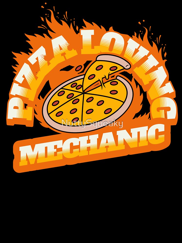Pizza Loving Mechanic by NuttySqueaky T-Shirts, Hoodie, Sweatshirt | BlankRebels.com (Image 3)