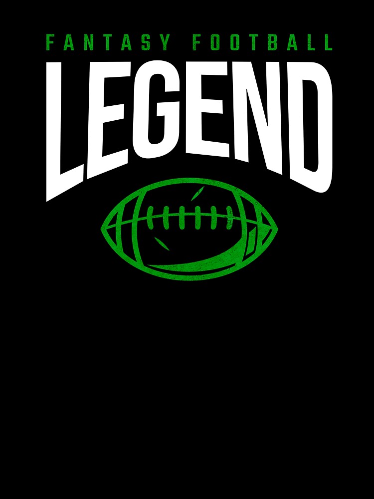 FANTASY FOOTBALL LEGEND by FBfour89 T-Shirts, Hoodie, Sweatshirt | BlankRebels.com (Image 3)