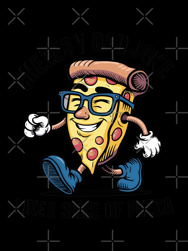 Cheesy Dad Jokes Slice of Pizza Walk by DreamVibeShirt