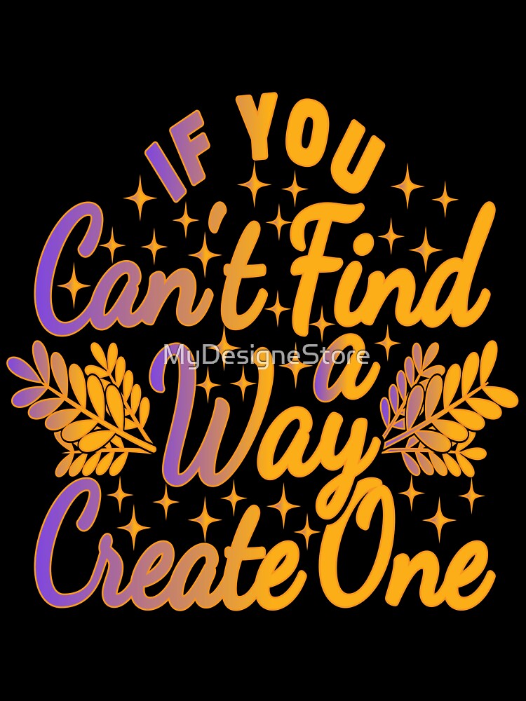 if you can not find a way create one t-shirt by MyDesigneStore Hoodie, Sweatshirt | BlankRebels.com (Image 3)