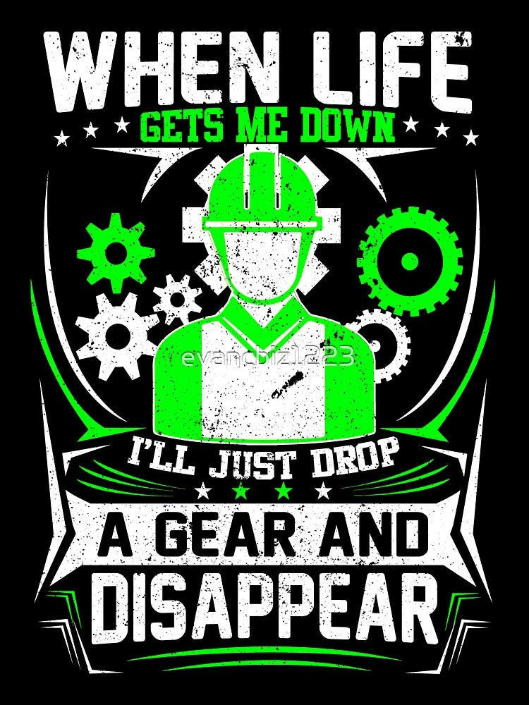 WHEN LIFE GETS ME DOWN I'LL JUST DROP A GEAR AND DISAPPEAR T SHIRT by evancbiz1223 Hoodie, Sweatshirt (Image 3)