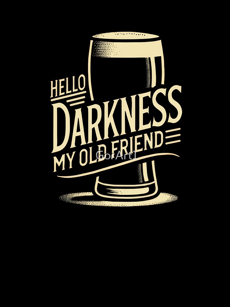 Hello Darknes My Old Friend T-Shirts, Hoodie, Sweatshirt