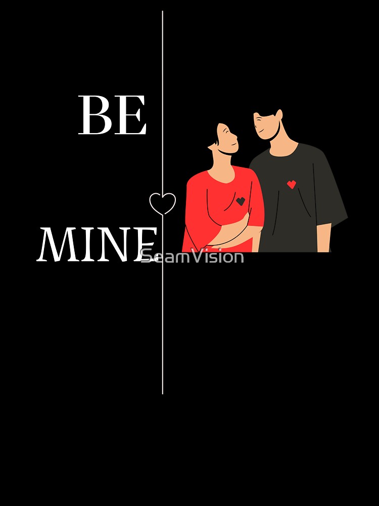 Be My Valentine Artwork - Unique Handcrafted Valentine's Gift by SeamVision T-Shirts, Hoodie, Sweatshirt (Image 3)