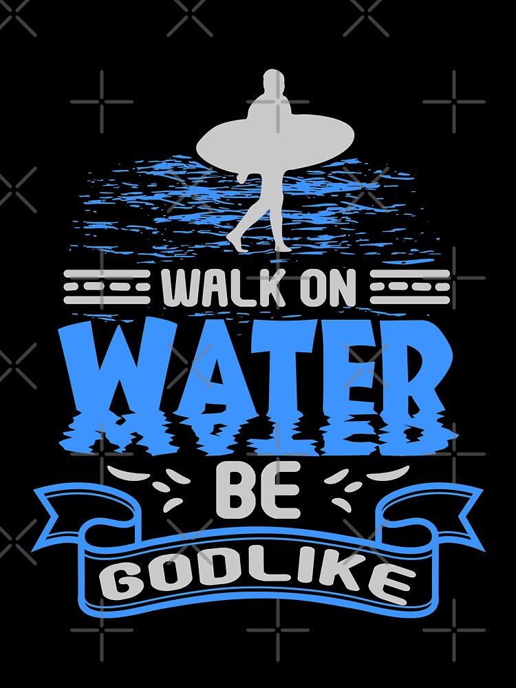 Walk on Water, Be Godlike by Hapoel T-Shirts, Hoodie, Sweatshirt | BlankRebels.com (Image 3)