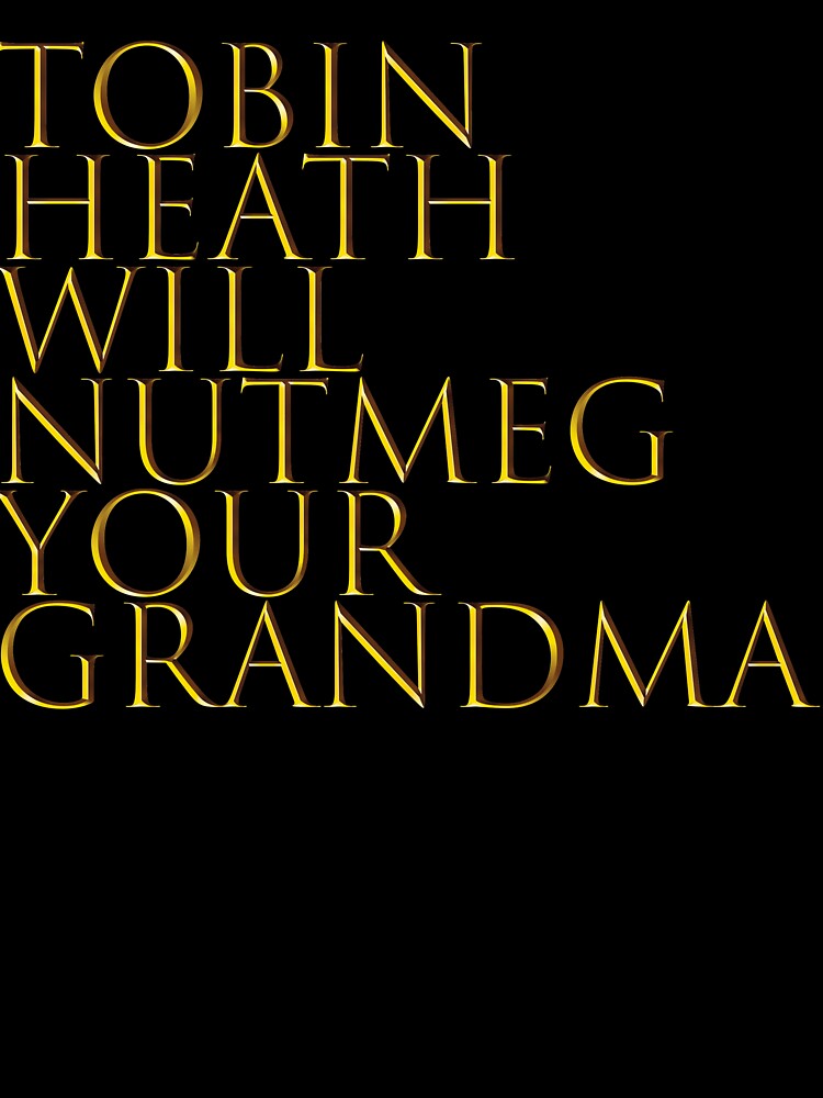Tobin Heath Will Nutmeg Your Grandma by acf8645
