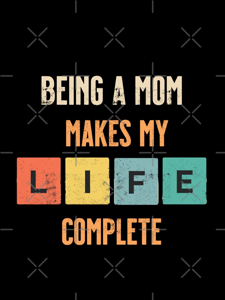 Being a mom makes my life complete by Print_Fuse T-Shirts, Hoodie, Sweatshirt | BlankRebels.com (Image 3)