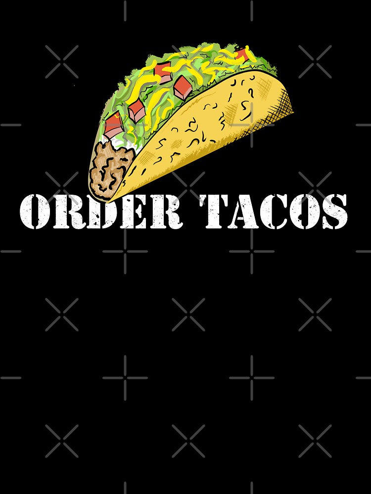 ORDER TACOS by Dreamakerstudio T-Shirts, Hoodie, Sweatshirt | BlankRebels.com (Image 3)