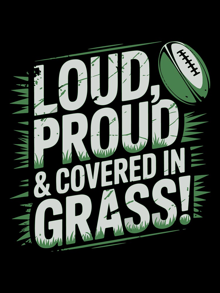 Loud, Proud & Covered in Grass by Moxie Ink Lady