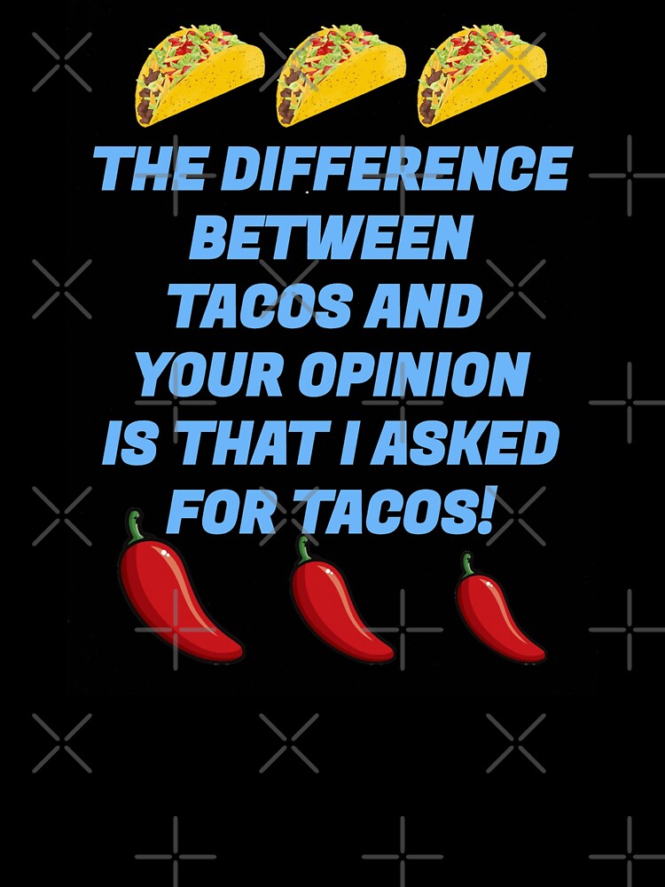 I Asked For Tacos by rcmarble T-Shirts, Hoodie, Sweatshirt | BlankRebels.com (Image 3)