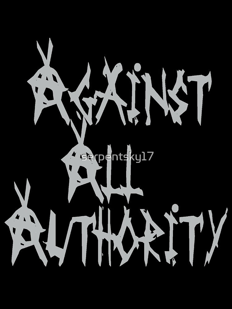 Anarchy - Against All Authority by SerpentSkyArts