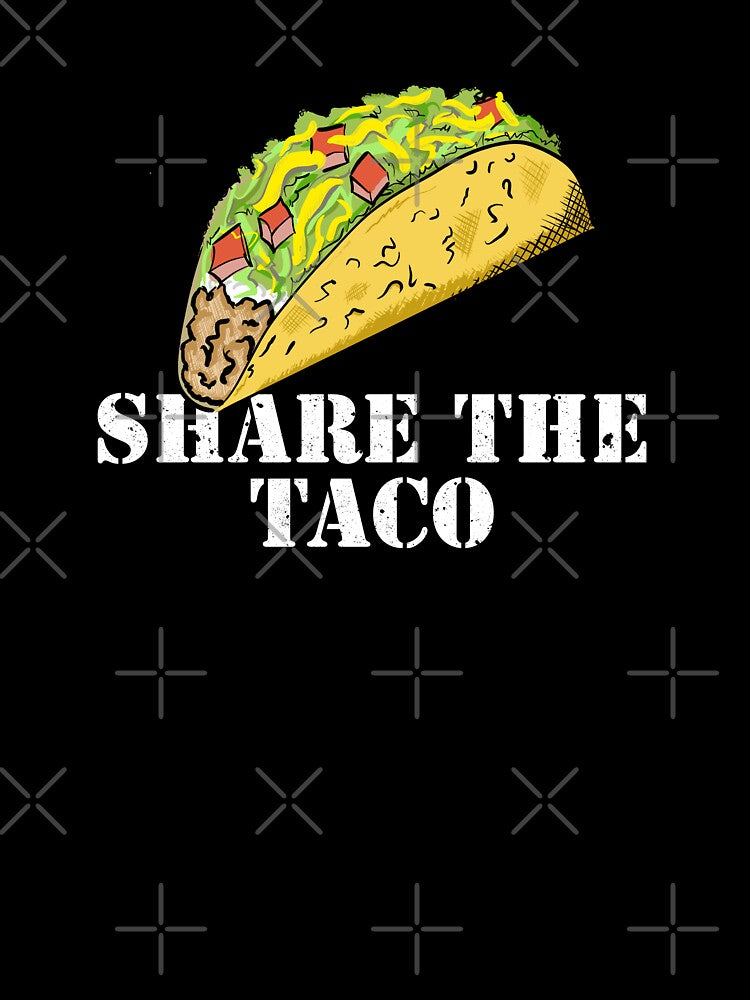 SHARE THE TACO by Dreamakerstudio T-Shirts, Hoodie, Sweatshirt | BlankRebels.com (Image 3)