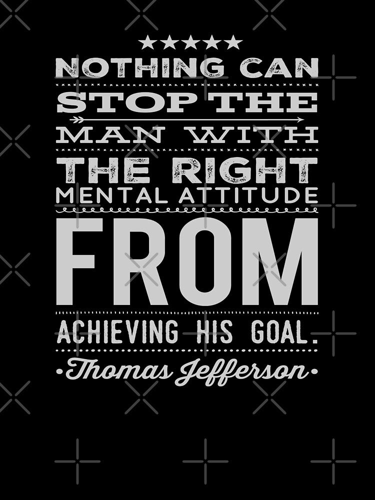 Nothing Can Stop The Man With The Right Mental Attitude by madtoyman T-Shirts, Hoodie, Sweatshirt | BlankRebels.com (Image 3)