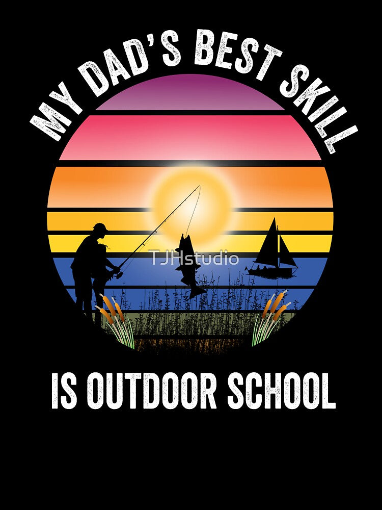 My dad’s best skill is outdoor school. Funny cool sports fishing by TJHstudio T-Shirts, Hoodie, Sweatshirt (Image 3)