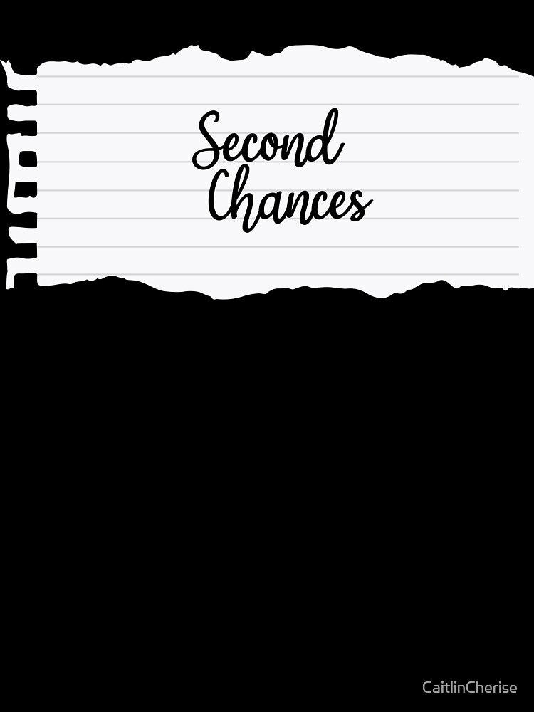 Second Chances by CaitlinCherise T-Shirts, Hoodie, Sweatshirt | BlankRebels.com (Image 3)