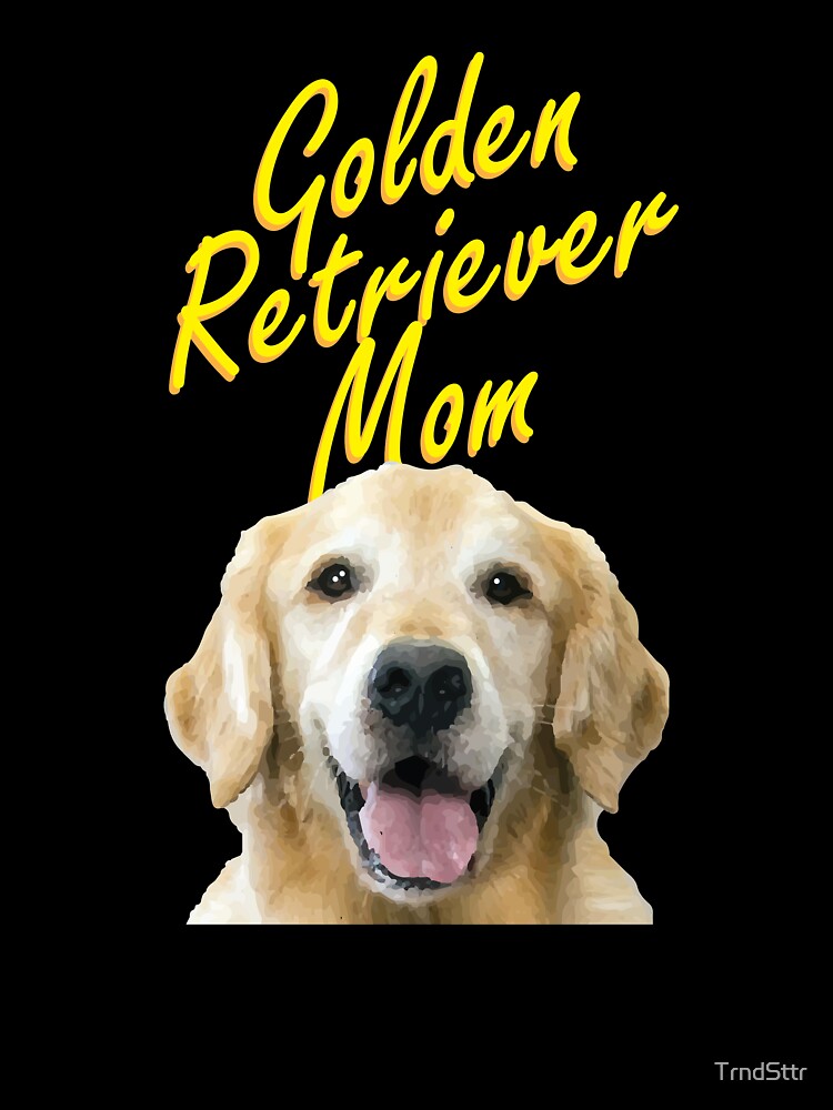 Golden Retriever Mom Gift for Dog Owners by TrndSttr T-Shirts, Hoodie, Sweatshirt | BlankRebels.com (Image 3)