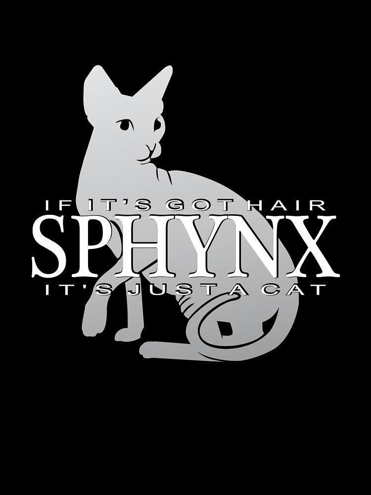 If Its Got Hair, Its Just a Cat | Sphynx Cat  | NickerStickers® on Redbubble by NickerStickers T-Shirts,... (Image 3)