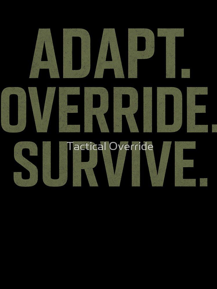 Adapt. Override. Survive by Tactical Override T-Shirts, Hoodie, Sweatshirt | BlankRebels.com (Image 3)