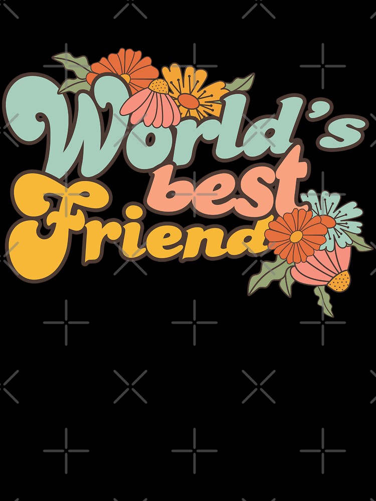 World'S Best Friend T-Shirts, Hoodie, Sweatshirt