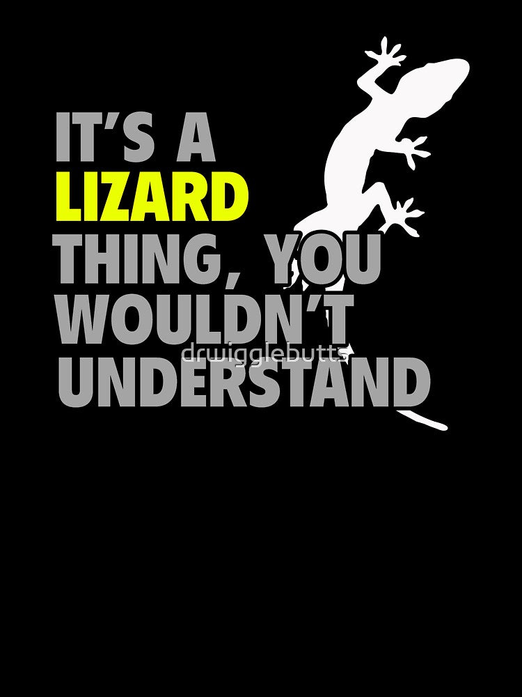It's a Lizard Thing You Wouldn't Understand by drwigglebutts T-Shirts, Hoodie, Sweatshirt | BlankRebels.com (Image 3)