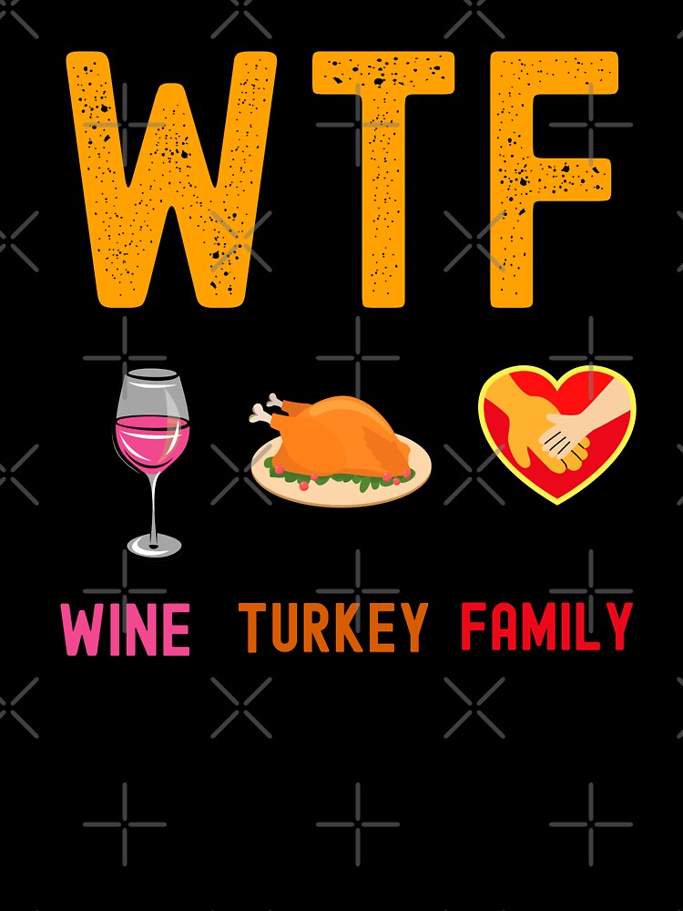 Wine,turkey ,family funny thanksgiving  gift by erozzz T-Shirts, Hoodie, Sweatshirt | BlankRebels.com (Image 3)