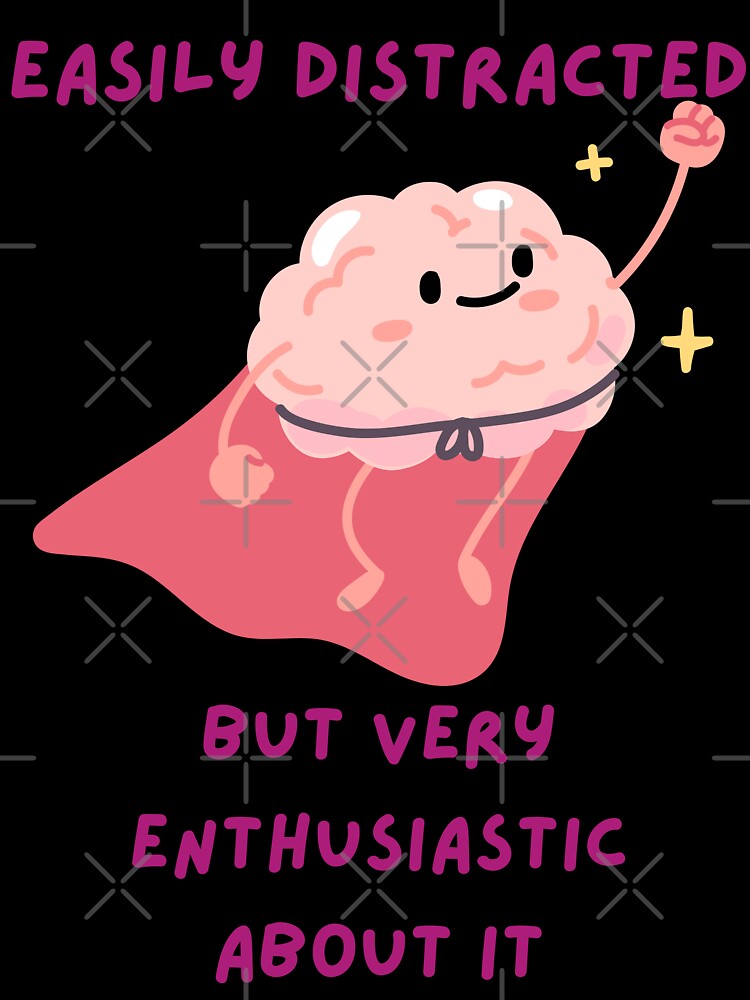Easily Distracted But Very Enthusiastic About It – Funny ADHD Mental Health T-Shirt by troplugal Hoodie, Sweatshirt (Image 3)